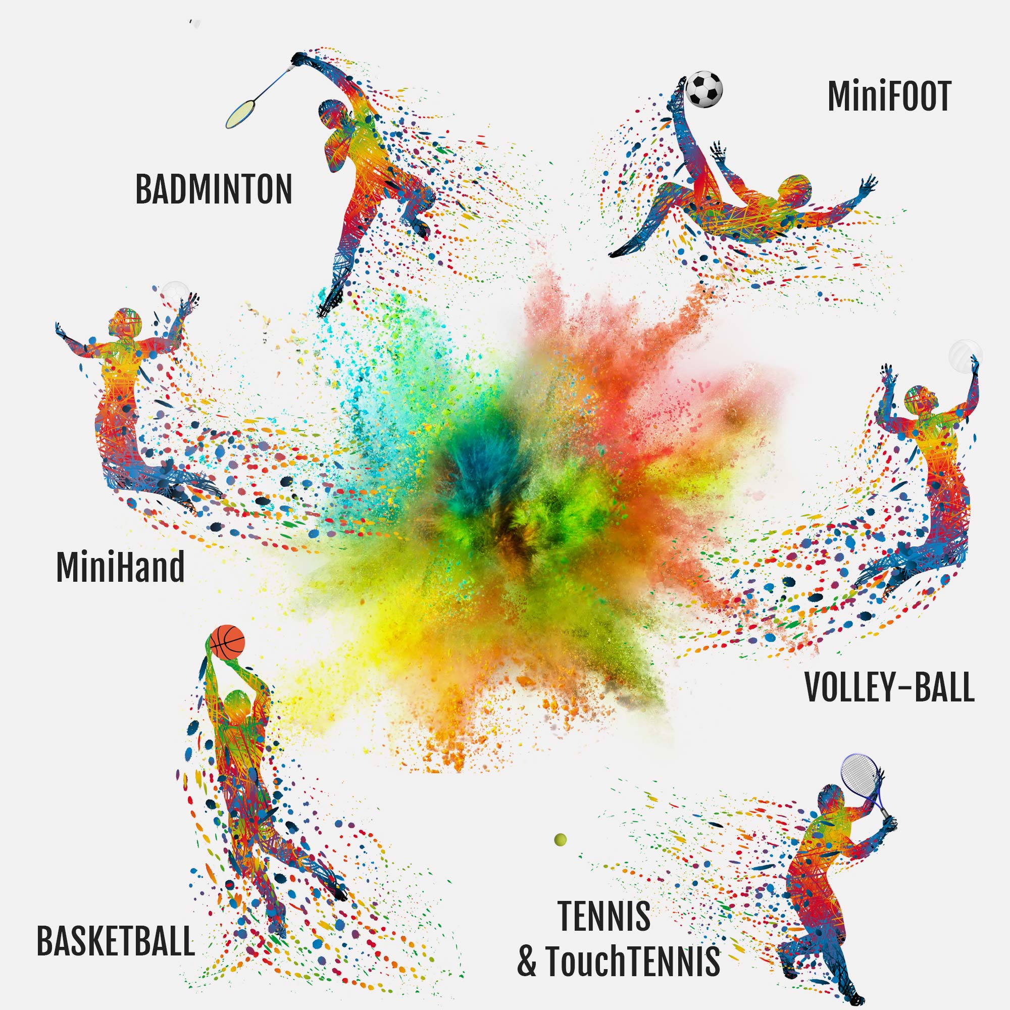 Vos 7 sports éphémères, Tennis et TouchTennis, MiniFoot, MiniHand, Basketball, Badminton et Volley-Ball